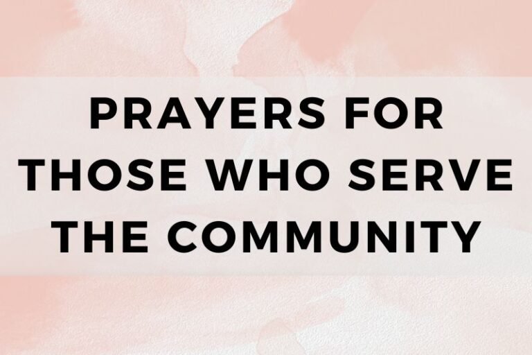 15 Grateful Prayers for Those Who Serve the Community