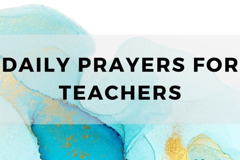 15 Daily Prayers for Teachers To Find Divine Inspiration 