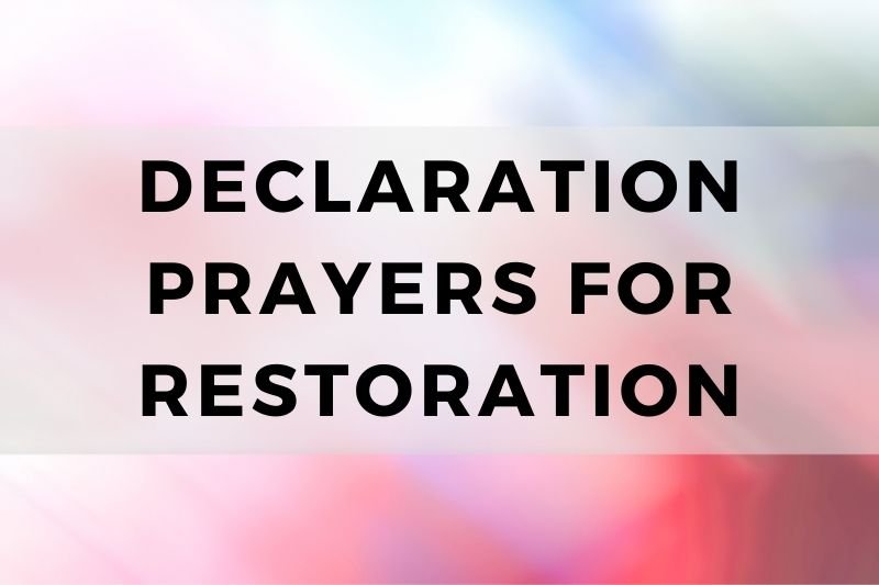 Declaration Prayer for Restoration