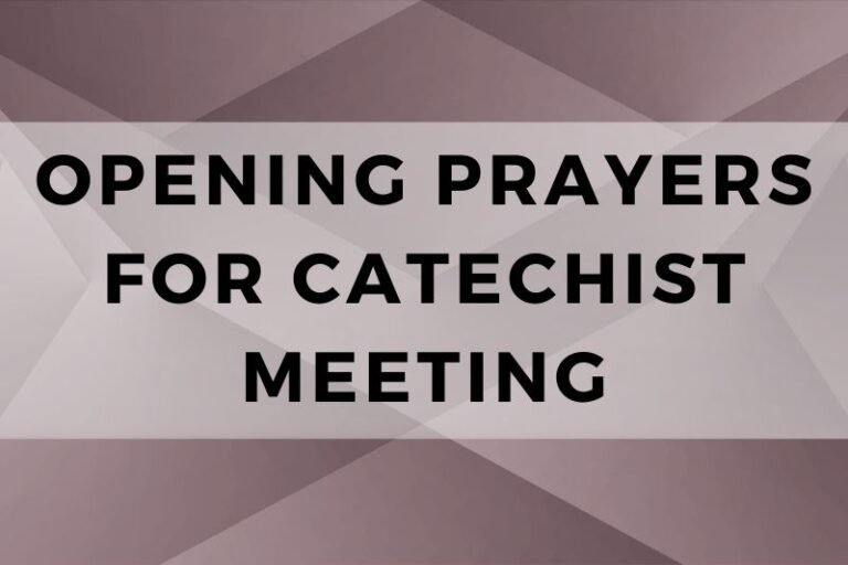 12 Opening Prayers for Catechist Meeting