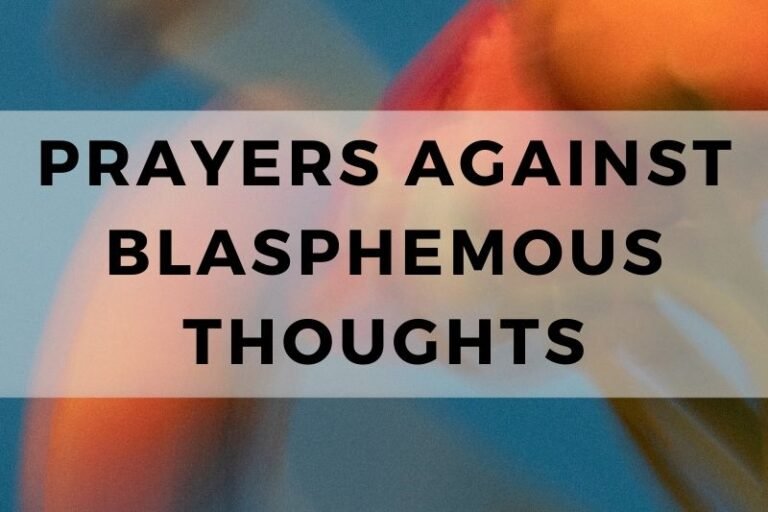 12 Cleansing Prayers Against Blasphemous Thoughts