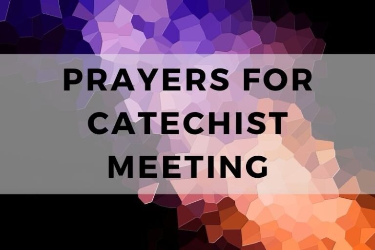 12 Inspirational Prayers for Catechist Meeting