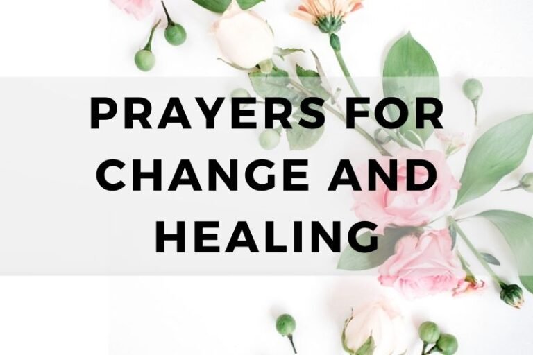 15 Powerful Prayers for Change and Healing