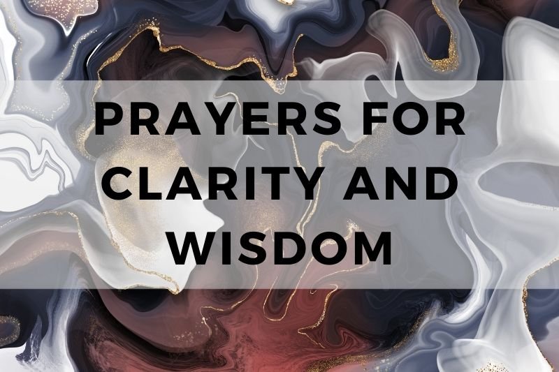 Prayer for Clarity and Wisdom