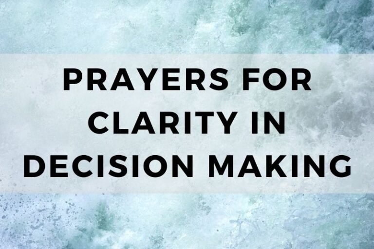 10 Guiding Prayers for Clarity in Decision Making