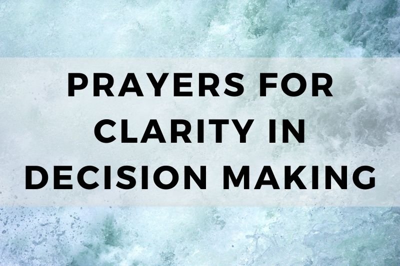 Prayer for Clarity in Decision Making