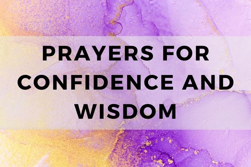 Prayer for Confidence and Wisdom