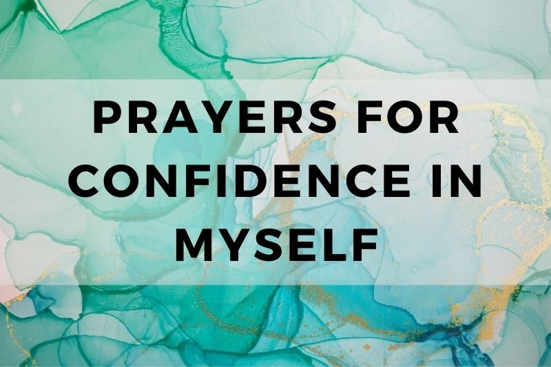 Prayer for Confidence in Myself