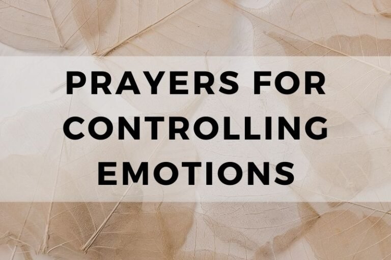 15 Calming Prayers for Controlling Emotions