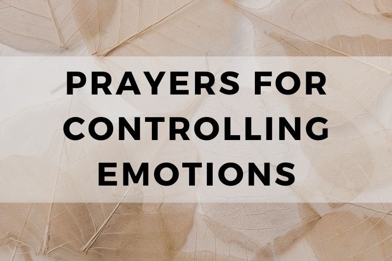 Prayer for Controlling Emotions