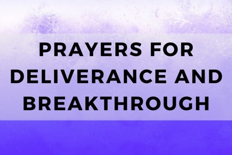12 Empowering Prayers for Deliverance and Breakthrough