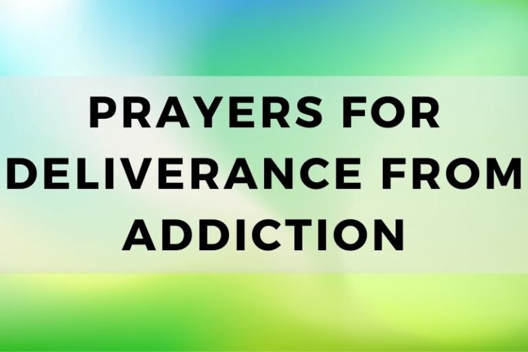 12 Healing Prayers for Deliverance from Addiction