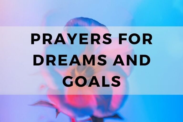 12 Motivating Prayers for Dreams and Goals