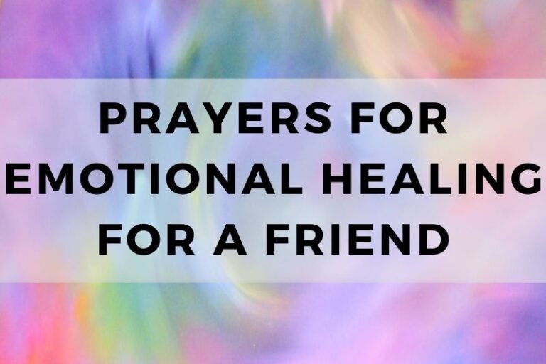 15 Prayers for Emotional Healing for a Friend