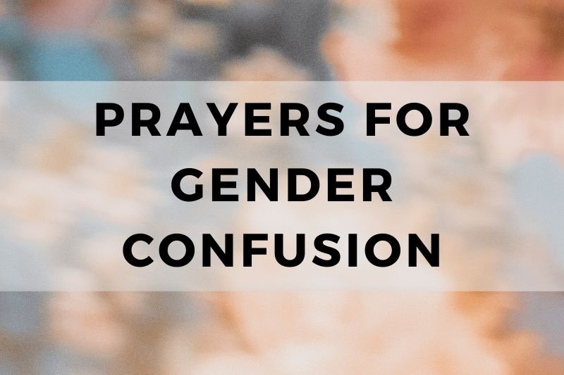 Prayer for Gender Confusion