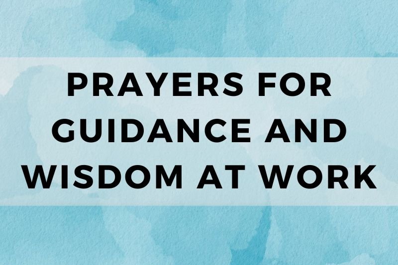 Prayer for Guidance and Wisdom at Work