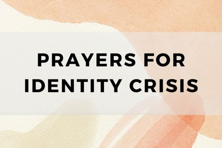 12 Healing Prayers for Identity Crisis