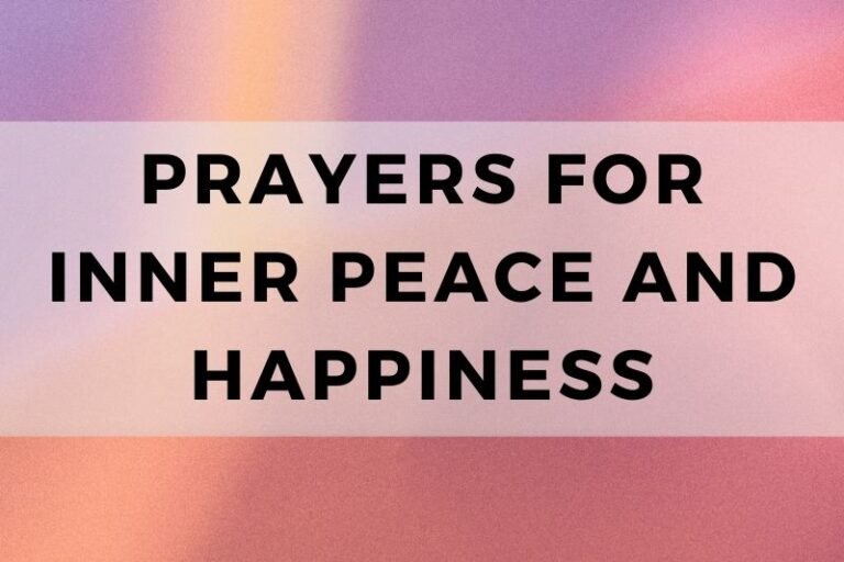 15 Blissful Prayers for Inner Peace and Happiness