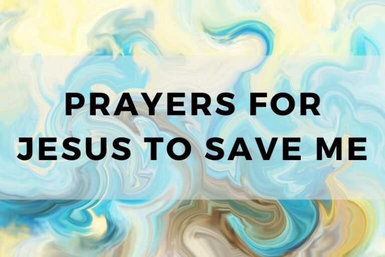 15 Hopeful Prayers for Jesus to Save Me