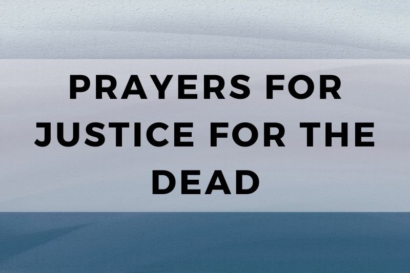 Prayer for Justice for the Dead