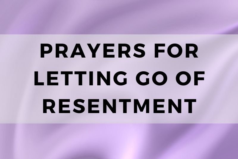 Prayer for Letting Go of Resentment