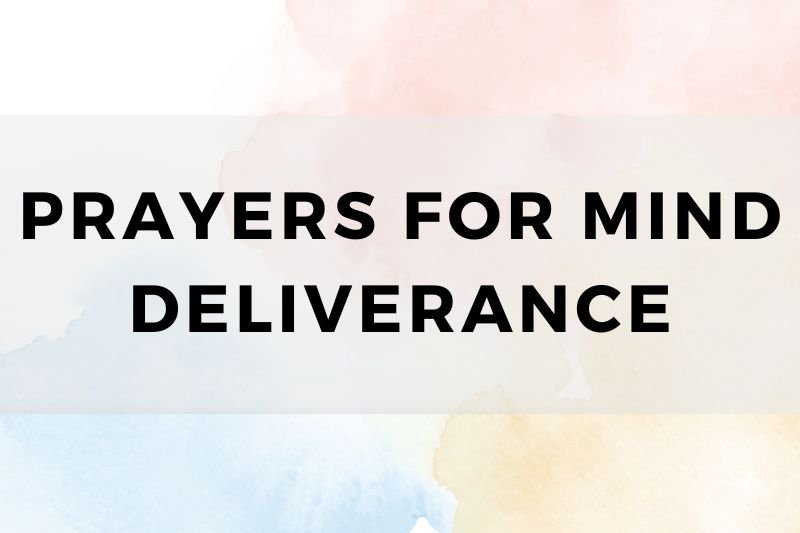 Prayer for Mind Deliverance