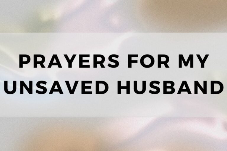 12 Hopeful Prayers for My Unsaved Husband