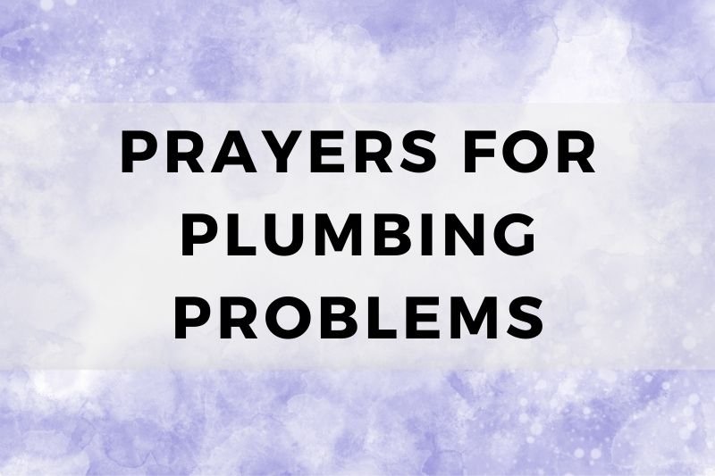 Prayer for Plumbing Problems