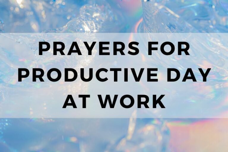 10 Prayers for a Productive Day at Work and All Success