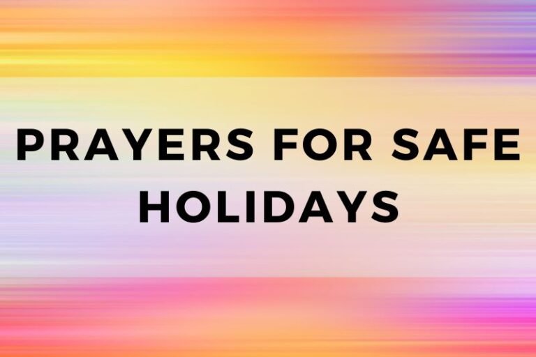 15 Prayers for Safe Holidays and Peaceful Travels