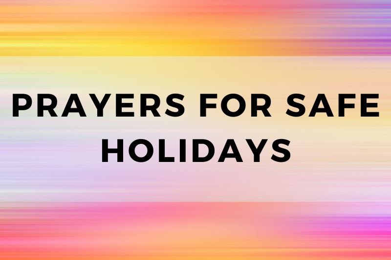 Prayer for Safe Holidays