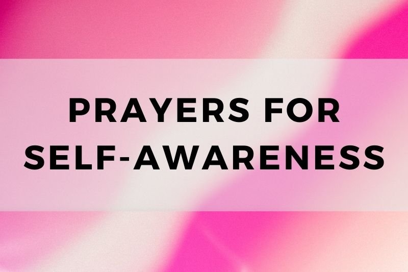 Prayer for Self Awareness