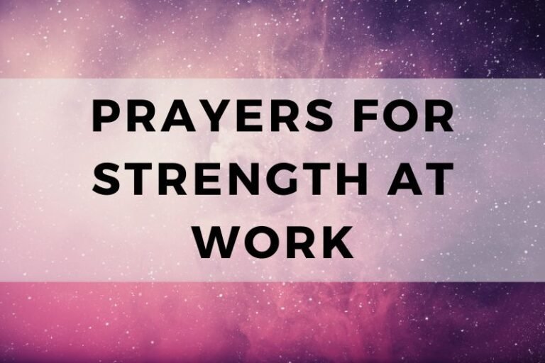 10 Prayers for Strength at  Work (and Renewed Inspiration)