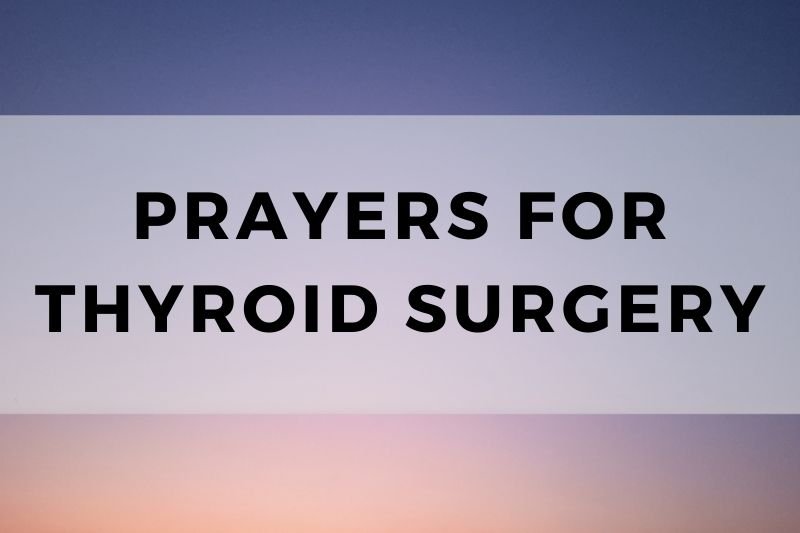 Prayer for Thyroid Surgery