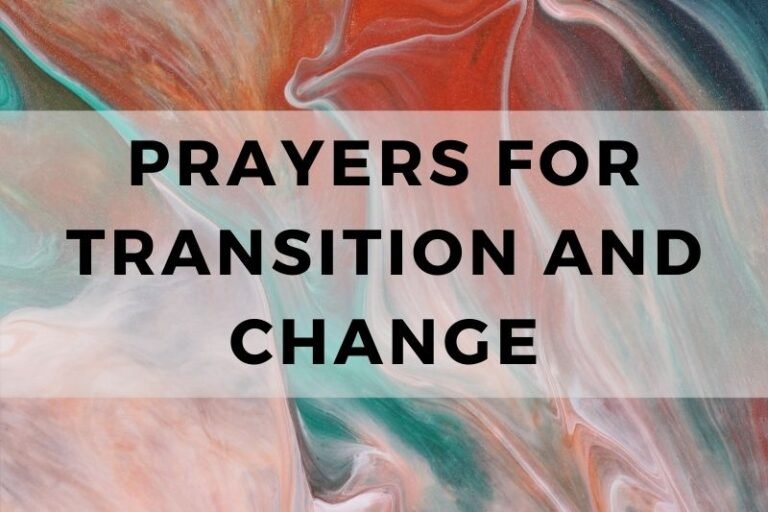 12 Prayers for Transition and  Change