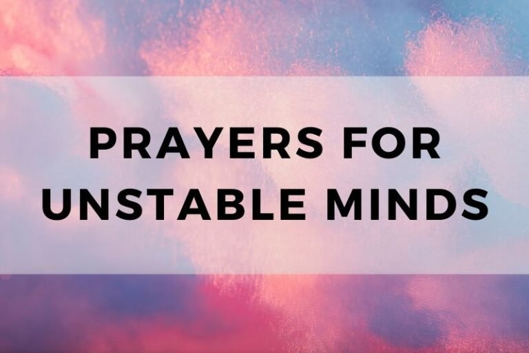 12 Powerful Prayers for an Unstable Mind To Find Peace