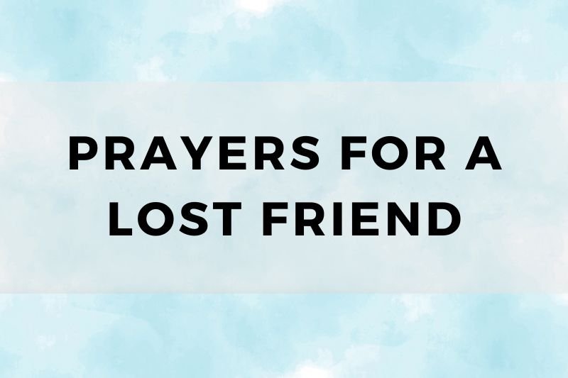 Prayer for a Lost Friend