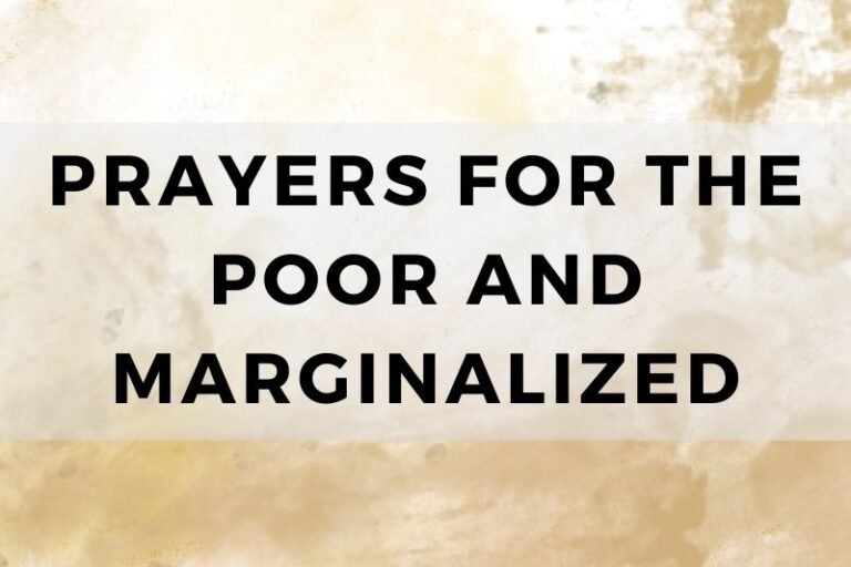 15 Prayers for the Poor and Marginalized To Find Hope