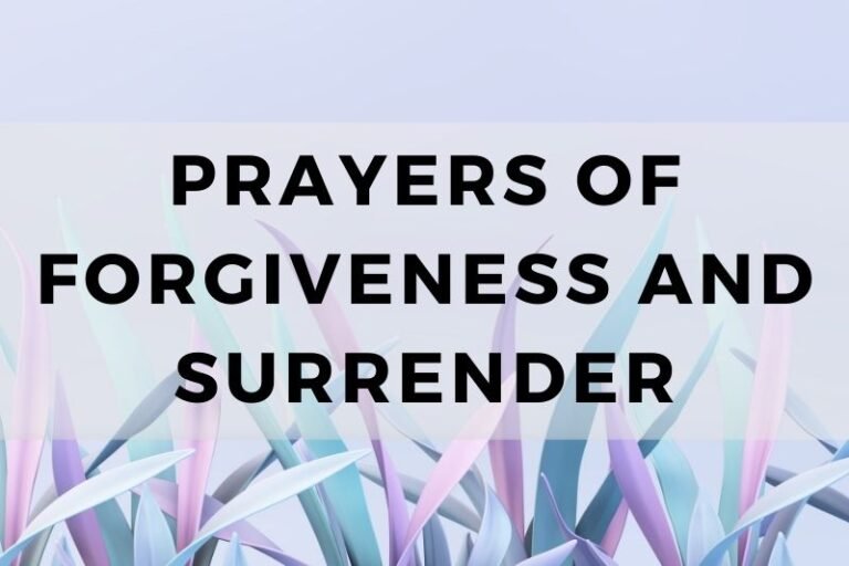 12 Healing Prayers of  Forgiveness and Surrender