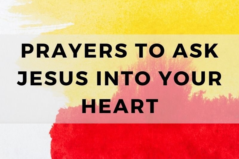 Prayer to Ask Jesus into Your Heart