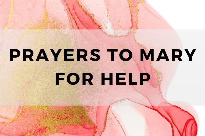 Prayer to Mary for Help