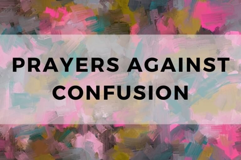 15 Guiding Prayers Against Confusion
