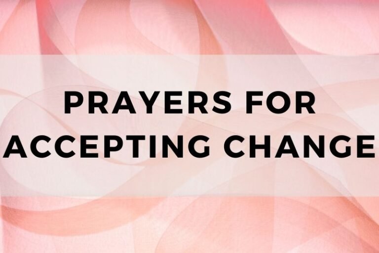 12 Prayers for Accepting Change and Finding Peace