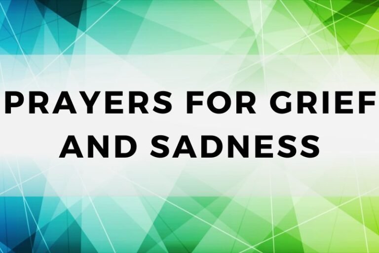 Find Comfort and Healing: 15  Prayers for Grief and Sadness