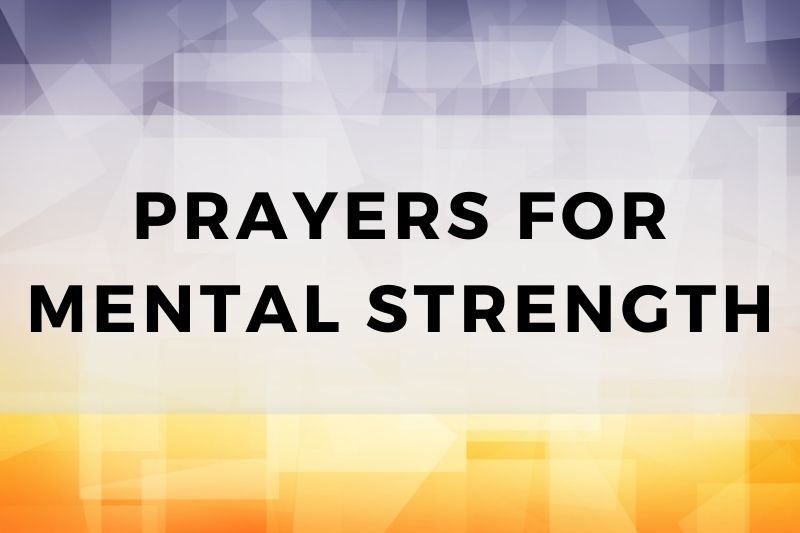 Prayers for Mental Strength