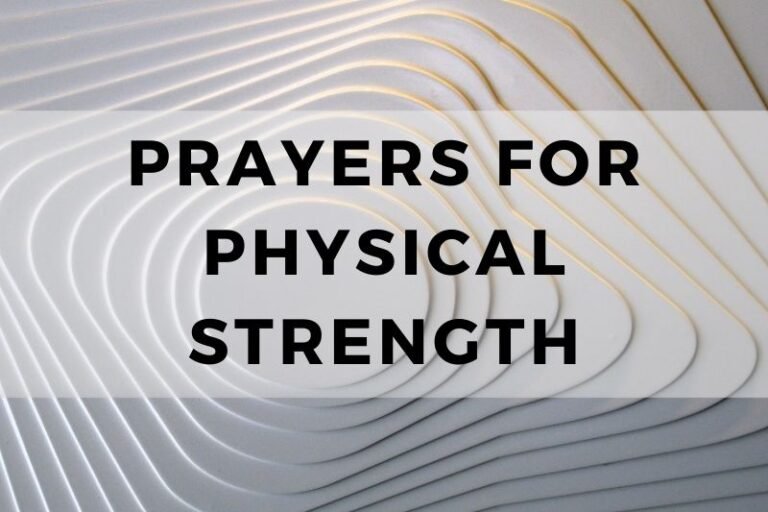 12 Empowering Prayers for Physical Strength