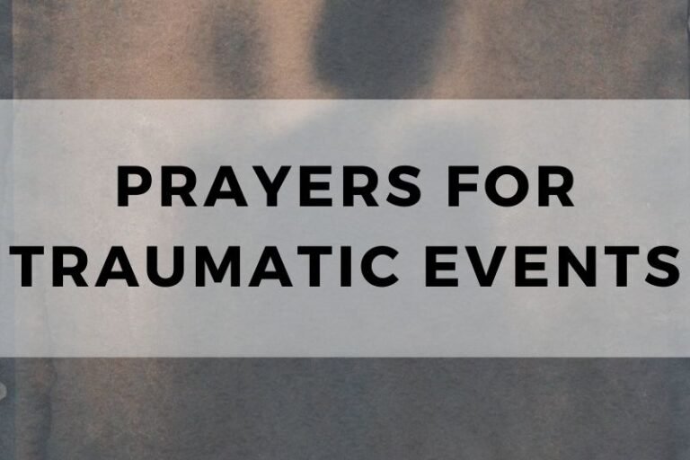 12 Calming Prayers for Traumatic Events