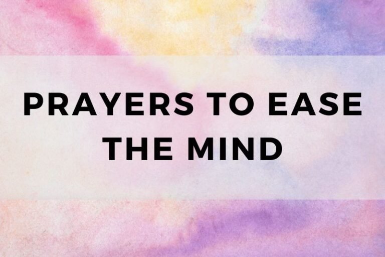 10 Prayers to Ease the Mind and Find True Inner Peace