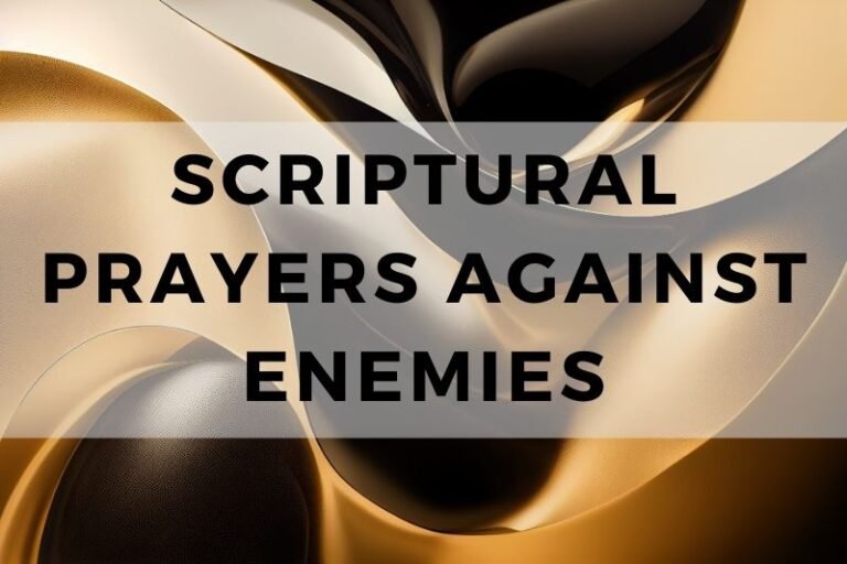 12 Protective Scriptural Prayers Against Enemies