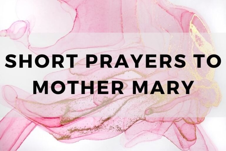 15 Short Prayers to Mother Mary (For Different Reasons)